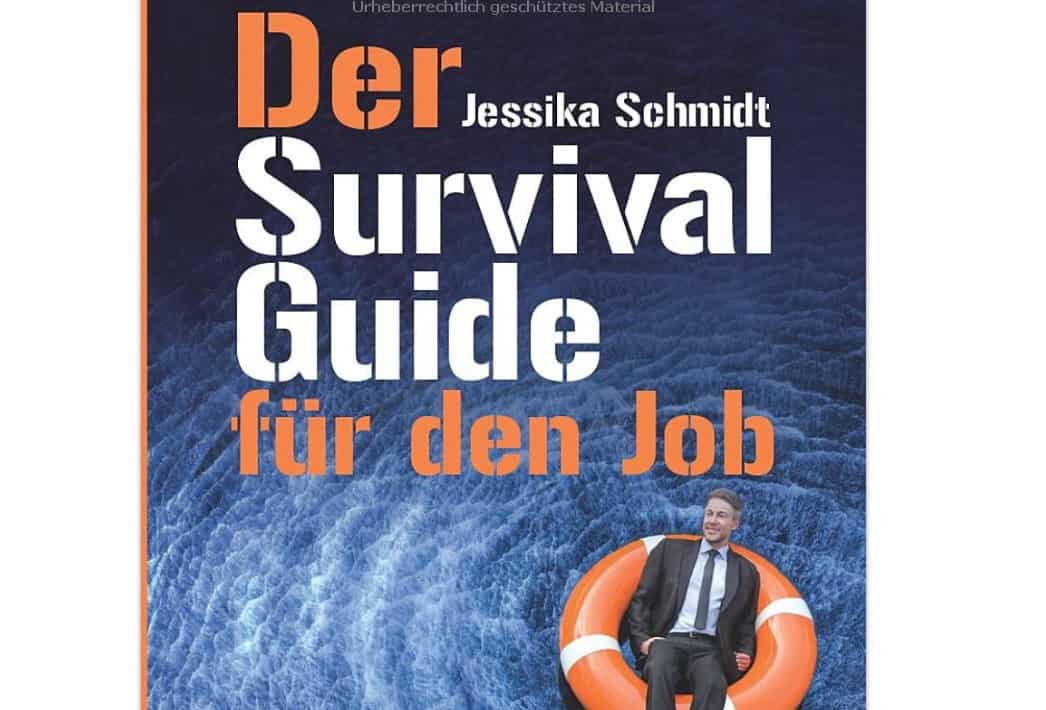 Der Survival Guide für den Job Erfahrungen